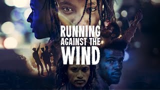 RUNNING AGAINST THE WIND Official Theatrical Trailer (UK & Ireland)