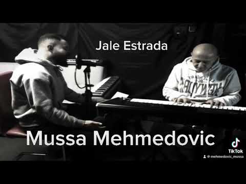 Mussa Mehmedović - Jale Estrada, jedna preljepa pjesma.