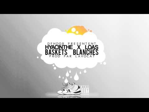 Hyacinthe - Baskets Blanches [ft LOAS] (prod Lavocat)
