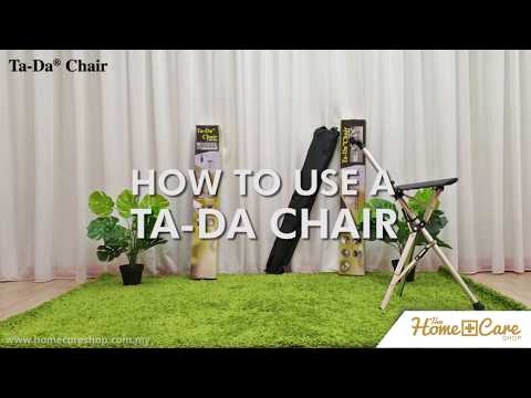 HomeCare Shop Malaysia - How To Use A Ta-Da Chair