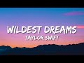 Taylor Swift - Wildest Dreams (Lyrics) (Taylor’s Version)