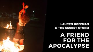 A Friend For The Apocalypse - Lauren Hoffman &amp; The Secret Storm (Official Music Video)