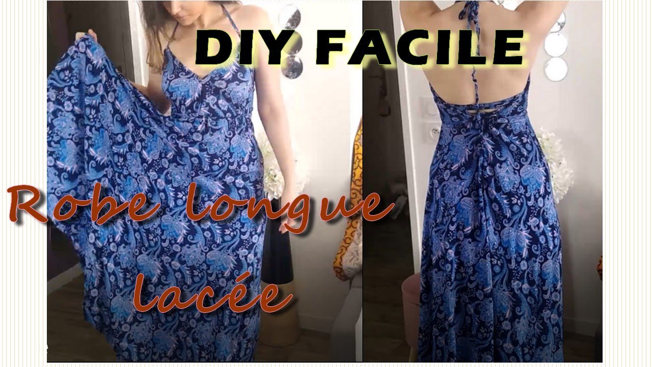 DIY : ROBE LONGUE LACEE DANS LE DOS -  Tuto Couture facile pour débutants !
