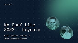 Keynote - Nx Conf Lite 2022