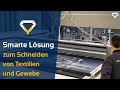 Schneidlösungen für Textilien und Gewebe