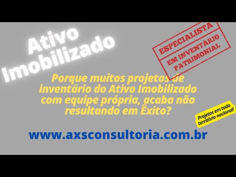 Controle Patrimonial - porque empresas devem fazer a Gestão do Ativo Imobilizado? @axsconsultoria Avaliação Patrimonial Inventario Patrimonial Controle Patrimonial Controle Ativo