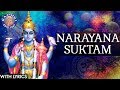 Full Narayana Suktam With Lyrics | नारायणा सूक्तम | Ancient Vedic Chants In Sanskrit | Vishnu 