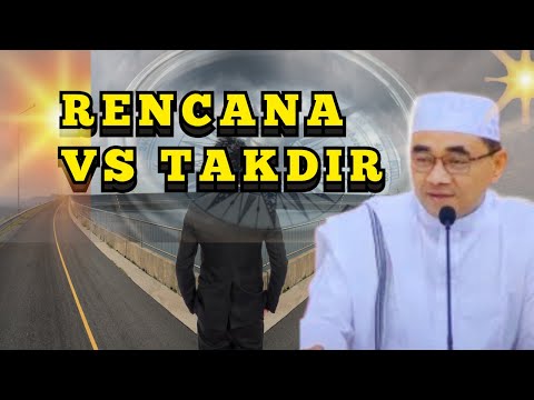 Rencana Manusia vs Takdir Allah – Benarkah Hanya Takdir yang Menentukan Hidup Kita? - Guru Bakhiet