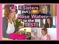 4 Sisters Put Rose Water To The TEST