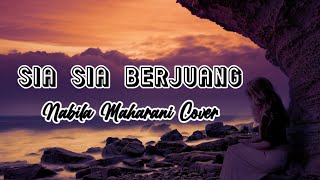 Download lagu SIA SIA BERJUANG - ZIDAN FT TRI SUAKA | Nabila Maharani Cover [LIRIK] mp3
