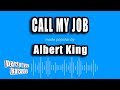 Albert King - Call My Job (Karaoke Version)