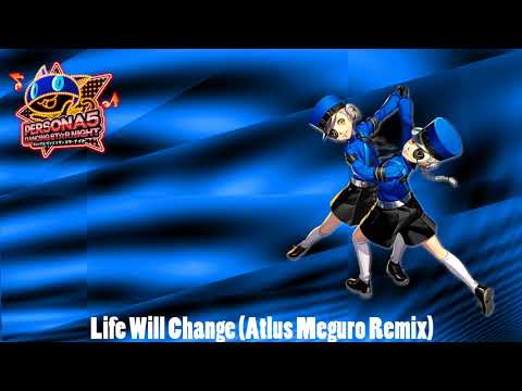 Video thumbnail for Life Will Change (Atlus Meguro Remix)