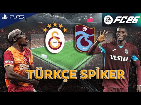 FC 26 - Galatasaray vs Trabzonspor 25/26 | TÜRKÇE SPİKER