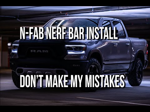 2020 Ram Rebel N-Fab Nerf Bar Running Board Install. Don't Make My Mistakes!