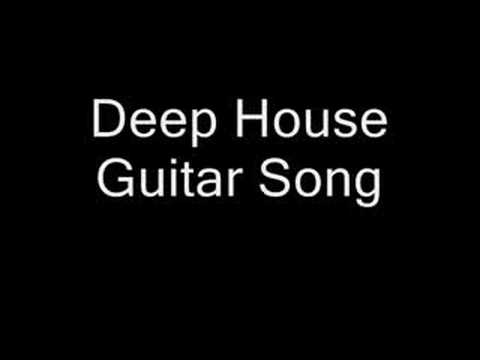 Deep House Guitar Song