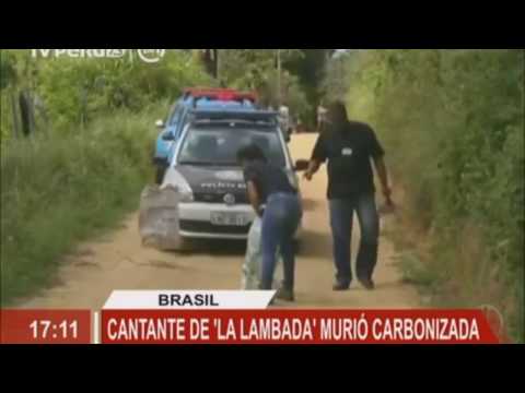 Brazil: Singer who popularized the song 'La Lambada' was burned to death