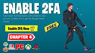 How To ENABLE 2FA (Include FREE Emotes) On Fortnite Chapter 4!