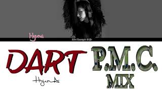 Hyuna - Dart (PMC Mix) 2017