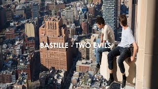 Bastille - Two Evils