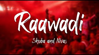 Raawadi Lyrics - Pathu Thala | Simbu | Saayeesha | Shuba and Nivas | A. R. Rahman