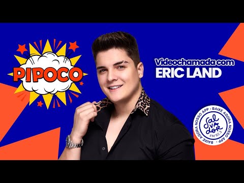 Programa Pipoco com Eric Land (27/05/2021) - Salvador FM
