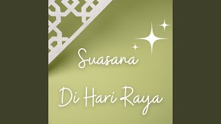 Download lagu Suasana Di Hari Lebaran mp3