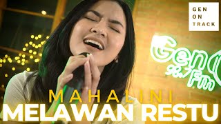 Download lagu MAHALINI - MELAWAN RESTU (LIVE) GENONTRACK mp3