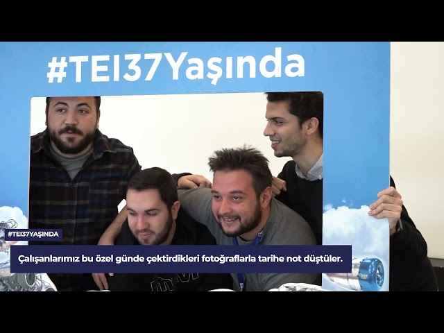 #TEI37Yaşında Hatıra Fotoğrafı Etkinliği