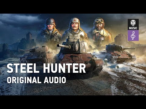World of Tanks Original Soundtrack: Steel Hunter