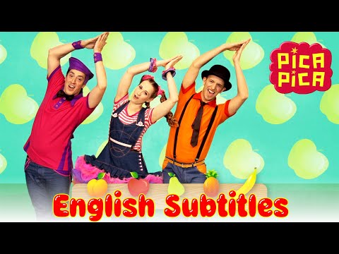 Pica-Pica - 🍊🍏🍐🍍🍌El Baile De La Fruta (ENGLISH SUBTITLES)