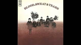 Blood Sweat &amp; Tears - Variations on a Theme by Erik Satie 1st and 2nd Movements (1968)