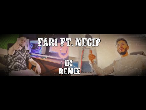FARI ft. NECIP - 112 REMIX [Official Video]