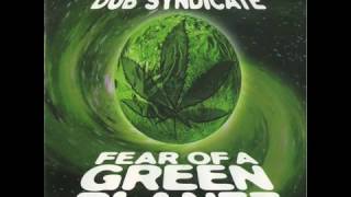 Dub Syndicate   Fear Of A Green Planet  1998 Full Album