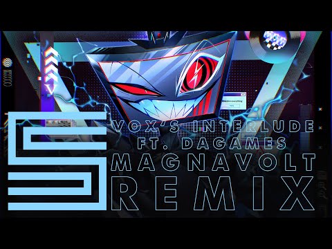 Silva Hound ft. DAGames - Vox's Interlude (MAGNAVOLT Remix)