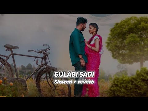 Gulabi Sadi Lofi Song (Slowed + reverb) Sanju Rathod | G-Spark | ROYAL RAJ Lofi