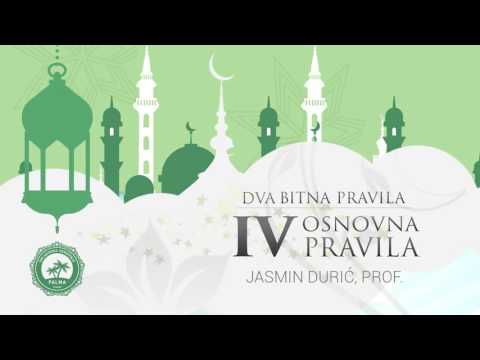 Dva Bitna Pravila | Komentar IV Osnovna Pravila - Jasmin Durić, prof. (V - dio)