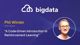 Keynote | A Code-Driven Introduction to Reinforcement Learning by Phil Winder