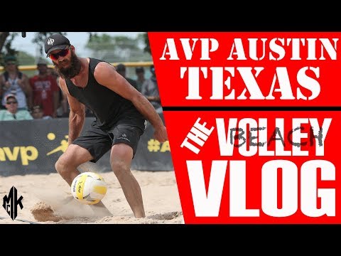 The AVP Austin Open Beach Volleyball Vlog | May 2018