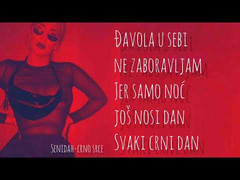 SENIDAH-CRNO SRCE(LYRICS)