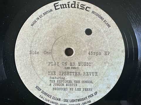 The Upsetter Revue - Play On Mr. Music