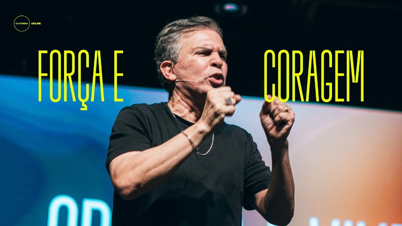 Força e coragem | Pr. Costa Neto | CCVideira