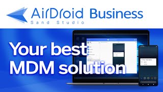 AirDroid Business - Your Best MDM solution for Android! [ Review ]