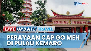 Perayaan Cap Go Meh di Pulau Kemaro Kembali Digelar, Jumlah Kunjungan Wisatawan Diprediksi Meningkat