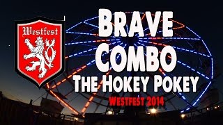 Brave Combo Hokey Pokey Westfest2014