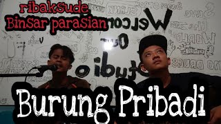 Download lagu Lagu Batak - Burung Pribadi Cover Binsar Parasian mp3