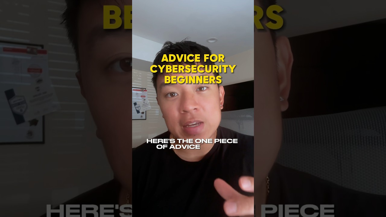 Advice for Beginners in Cyber Security