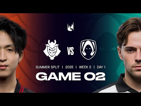 G2 v TH | 2025 LEC Summer | Week 2 Day 1 | G2 Esports vs. Team Heretics Game 2