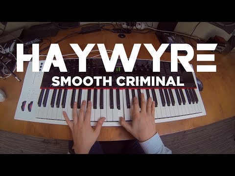 Haywyre - Smooth Criminal [Remix]