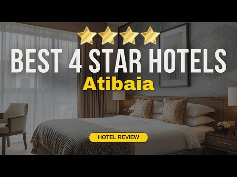 Best 4 Star Hotels in Atibaia | Budget Hotels in Atibaia