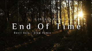 Download lagu DJ SLOW REMIX !!! Bocil Asia - End Of Time - ( Slow Remix ) mp3